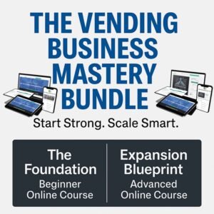 The Vending Business Mastery System Bundle